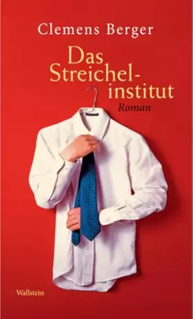 Couverture du produit · Das Streichelinstitut: Roman