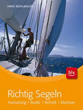 Couverture du produit · Richtig Segeln: Ausrüstung · Boote · Technik · Manöver
