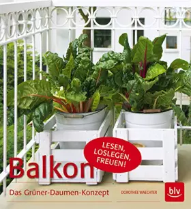 Couverture du produit · Balkon: Das Grüner-Daumen-Konzept