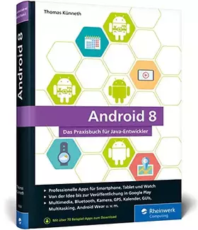Couverture du produit · Android 8: Das Praxisbuch für Java-Entwickler. Inkl. Einstieg in Android Studio