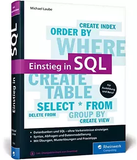 Couverture du produit · Einstieg in SQL: Für alle wichtigen Datenbanksysteme: MySQL, PostgreSQL, MariaDB, MS SQL. Über 600 Seiten. Ohne Vorwissen einste