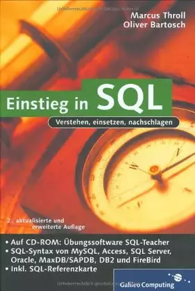 Couverture du produit · Einstieg in SQL: Inkl. SQL Syntax von MySQL, Access, SQL Server, Oracle, MaxDB/SAPDB, DB2 und Firebird (Galileo Computing)
