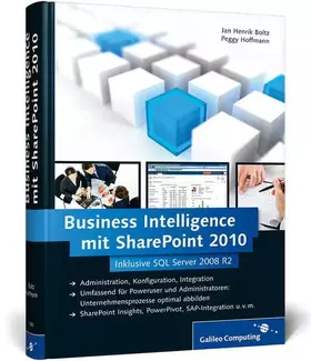 Couverture du produit · Business Intelligence mit SharePoint 2010: Inklusive SQL Server 2008 R2 (Galileo Computing)