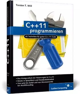Couverture du produit · C++11 programmieren: 60 Techniken für guten C++11-Code (Galileo Computing)