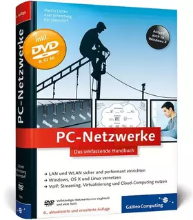 Couverture du produit · PC-Netzwerke: LAN und WLAN planen und einrichten, inkl. Virtualisierung, Cloud Computing, IPv6, VoIP – Netzwerke mit Windows, Li