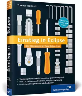 Couverture du produit · Einstieg in Eclipse: Die Werkzeuge für Java-Entwickler (Galileo Computing)