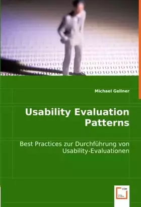 Couverture du produit · Usability Evaluation Patterns: Best Practices zur Durchführung von Usability-Evaluationen