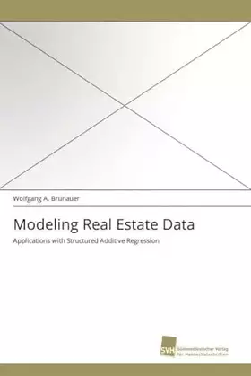 Couverture du produit · Modeling Real Estate Data: Applications with Structured Additive Regression