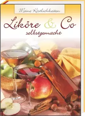 Couverture du produit · Liköre & Co - selbstgemacht