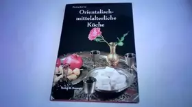 Couverture du produit · Orientalisch-mittelalterliche Küche