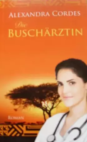 Couverture du produit · Die Buschärztin