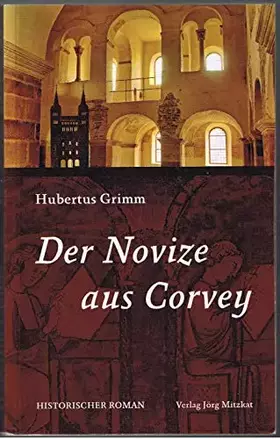 Couverture du produit · Der Novize aus Corvey: Roman