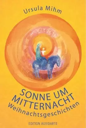 Couverture du produit · Sonne um Mitternacht: Weihnachtsgeschichten