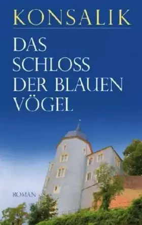 Couverture du produit · Das Schloß der blauen Vögel