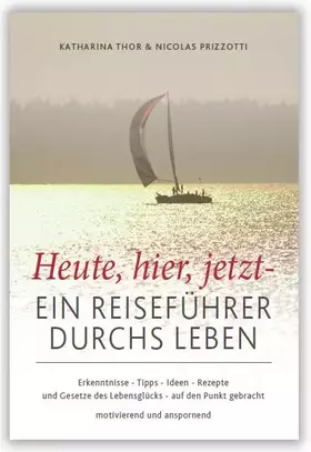 Couverture du produit · Heute, hier, jetzt - Ein Reiseführer durchs Leben
