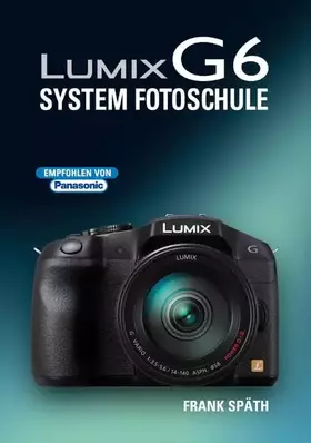 Couverture du produit · Lumix G6: System Fotoschule