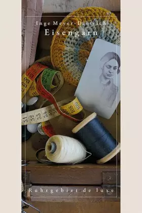 Couverture du produit · Eisengarn (Ruhrgebiet de luxe)