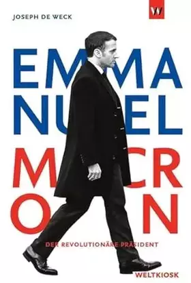 Couverture du produit · Emmanuel Macron: Der revolutionäre Präsident