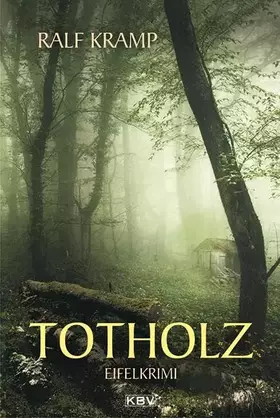 Couverture du produit · Totholz: Eifelkrimi (Jo Frings)