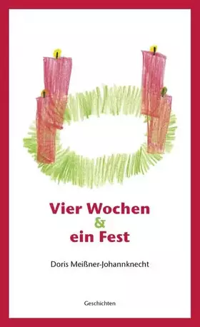 Couverture du produit · Vier Wochen & ein Fest: Geschichten