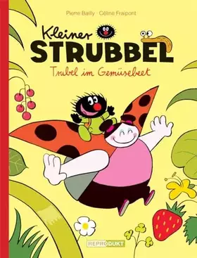 Couverture du produit · Kleiner Strubbel - Trubel im Gemüsebeet