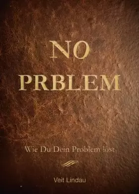 Couverture du produit · NO PROBLEM!: Wie Du Dein Problem löst...