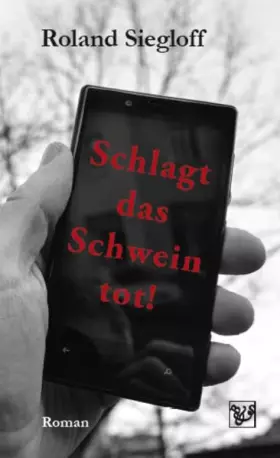Couverture du produit · Schlagt das Schwein tot!