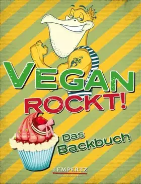Couverture du produit · Vegan Rockt! Das Backbuch
