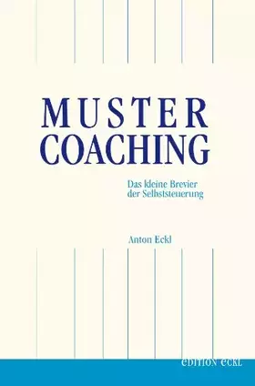Couverture du produit · Muster-Coaching. Das kleine Brevier der Selbststeuerung