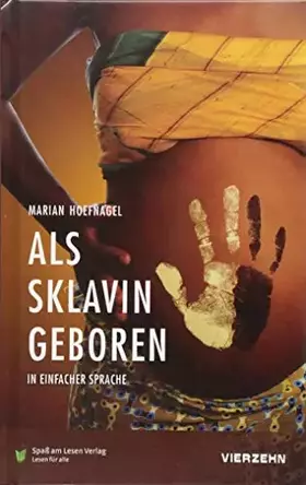 Couverture du produit · Als Sklavin geboren: in Einfacher Sprache