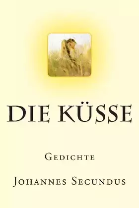 Couverture du produit · Die Küsse: Gedichte