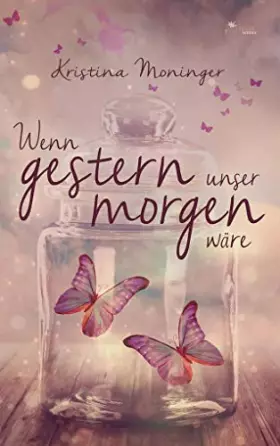 Couverture du produit · Wenn gestern unser morgen wäre