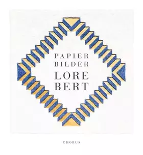 Couverture du produit · Lore Bert. Papierbilder IV [2020–2022]