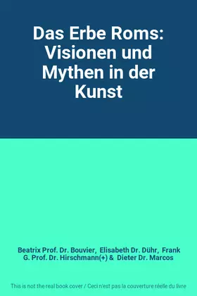 Couverture du produit · Das Erbe Roms: Visionen und Mythen in der Kunst