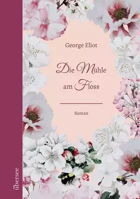 Couverture du produit · Eliot:Die M?hle am Floss