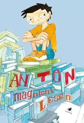 Couverture du produit · Anton mag nicht lesen