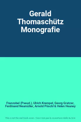 Couverture du produit · Gerald Thomaschütz Monografie