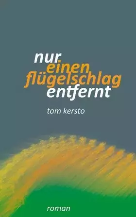 Couverture du produit · Nur einen Flügelschlag entfernt