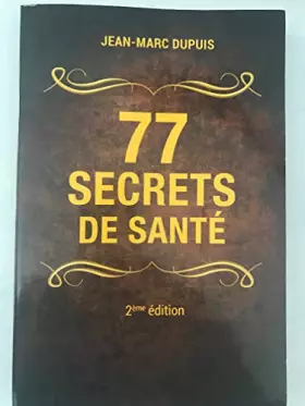 Couverture du produit · 77 Secrets de Santé