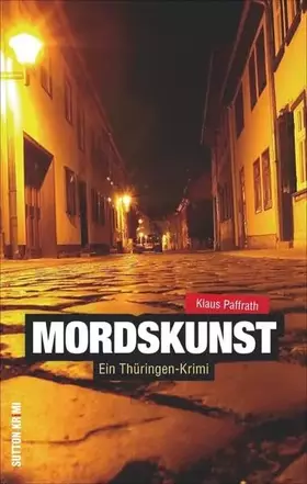 Couverture du produit · Mordskunst: Ein Thüringen-Krimi (Sutton Krimi)