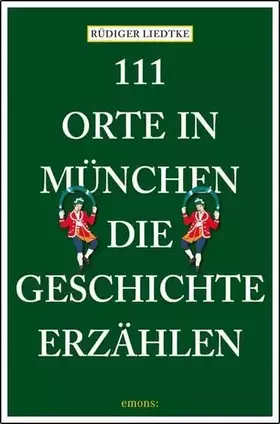 Couverture du produit · 111 Orte in München, die Geschichte erzählen