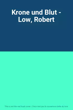 Couverture du produit · Krone und Blut - Low, Robert