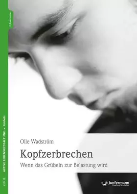 Couverture du produit · Kopfzerbrechen: Wenn das Grübeln zur Belastung wird