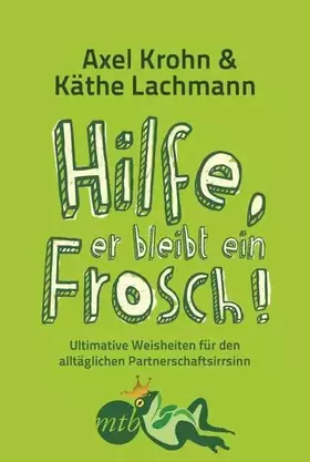 Couverture du produit · Hilfe, er bleibt ein Frosch!