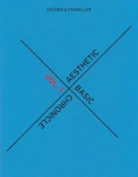 Couverture du produit · Aesthetic Basic Chronicle: édition bilingue (anglais / allemand) (Sternberg Press)