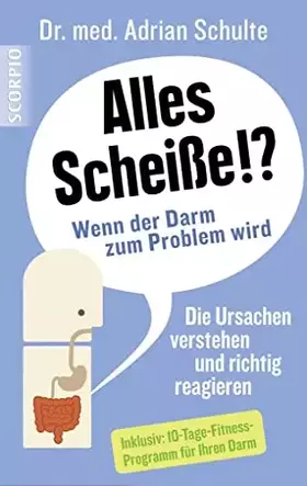 Couverture du produit · Alles Scheiße!? Wenn der Darm zum Problem wird
