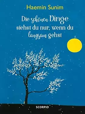 Couverture du produit · Die schönen Dinge siehst du nur, wenn du langsam gehst
