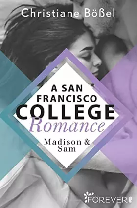 Couverture du produit · Madison & Sam – A San Francisco College Romance