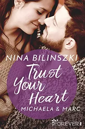 Couverture du produit · Trust Your Heart: Michaela & Marc