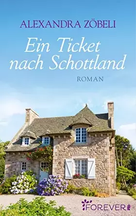 Couverture du produit · Ein Ticket nach Schottland: Roman